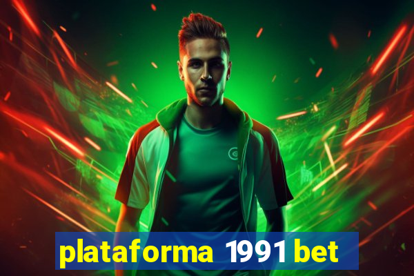 plataforma 1991 bet